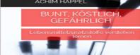Buchcover Bunt, köstlich, gefährlich